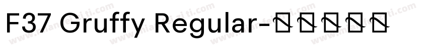 F37 Gruffy Regular字体转换